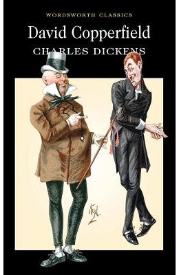 David Copperfield : Wordsworth Classics