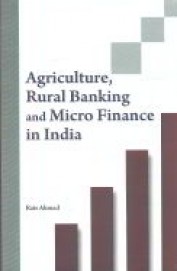 Agriculture Rural Banking & Micro Finance In India