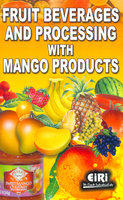 Fruit Beverages And Processing With Mango Products