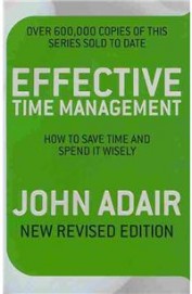 Effective Time Management-How To Save Time & Spend It Wisely