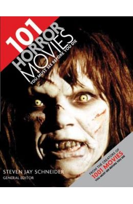 Buy 101 Horror Movies You Must See Before You Die book : Steven Jay