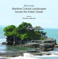 Mausam: Maritime Cultural Landscapes Across the Indian Ocean