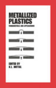 Metallized Plastics : Fundamentals And Applications