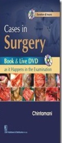 Cases in Surgery: Book and Live DVD 4 hours- as it Happens in the Examination