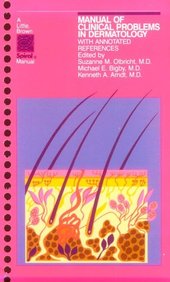 Manual Of Clinical Problems In Dermatology: With Annotated Refer