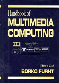 Handbook of Multimedia Computing (Internet and Communications)
