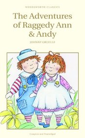 The Adventures Of Raggedy Ann And Andy (wordsworth Children's Classics)