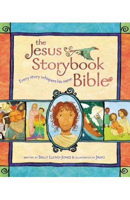 The Jesus Storybook Bible: Every Story Whispers His Name