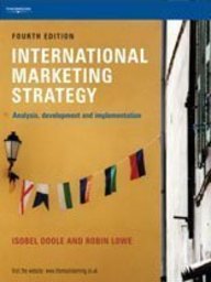 International Marketing Strategy: Analysis, Development And Implementation