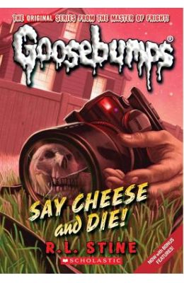Say Cheese and Die!