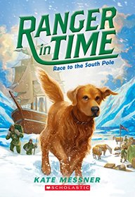 Race to the South Pole (Ranger in Time)