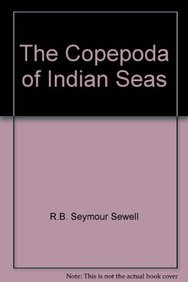 The Copepoda Of Indian Seas