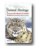 The Natural Heritage of Jammu-Kashmir-Ladakh: Wildlife-Forests
Flora-Rivers-Lakes