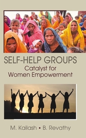 Self-Help Groups: catalyst for Women Empowernment