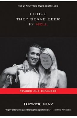 I Hope They Serve Beer in Hell