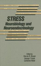 Stress - Neurobiology And Neuroendocrinology