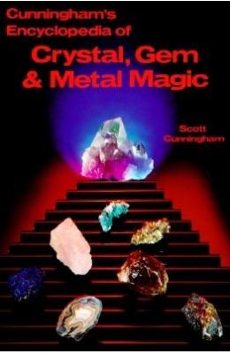 Cunningham's Encyclopedia of Crystal, Gem & Metal Magic