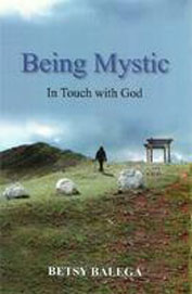 Being Mystic : In Touch With God