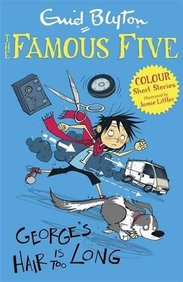 George's Hair Is Too Long (Famous Five Colour Reads)