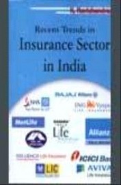 Recent Trends In Insurance Sector In India
