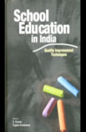 School Education In India - Quality Improvement Techniques