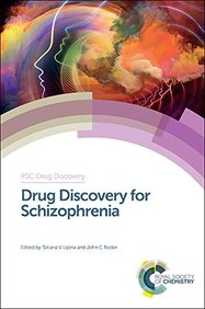 Drug Discovery for Schizophrenia (RSC Drug Discovery)
