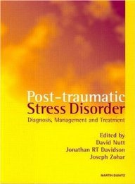Post-Traumatic Stress Disorder: Diagnosis, Management And Treatmentsecond Edition