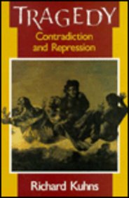 Tragedy: Contradiction And Repression