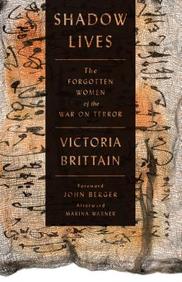 Shadow Lives: The Forgotten Women of the War on Terror