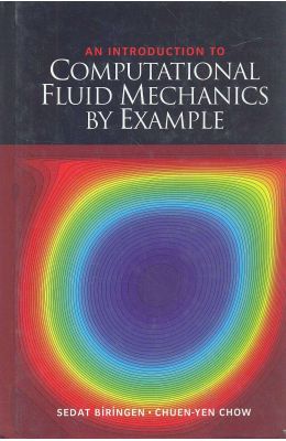 Introduction To Computational Fluid Mechanics By Example