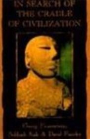 Search Of The Cradle Of Civilization