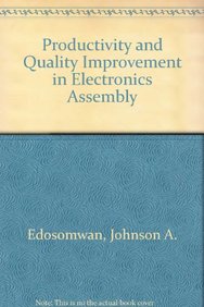 Productivity and Quality Improvement in Electronics Assembly