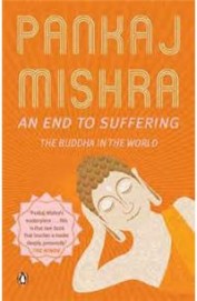 An End To Suffering : The Buddha In The World