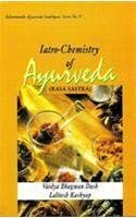 Latro Chemistry Of Ayurveda : Rasa Sastra