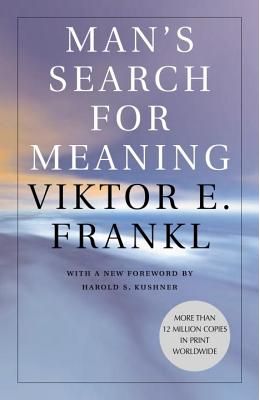 Man's Search for Meaning: