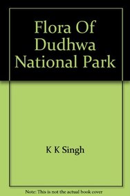 Flora of Dudhwa National Park: Kheri distt., U.P