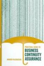 Practical Guide To Business Continuity Assurance