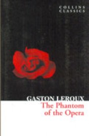Phantom Of The Opera : Collins Classics