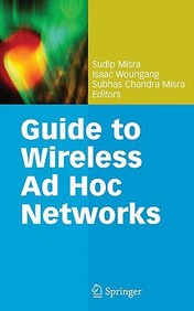 Guide To Wireless Ad Hoc Networks : Computer Communications & Network