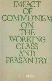Impact of Communism on the Working Class and Peasantry: A Case Study of Maharashtra