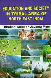 Education & Society In Tribal Area Of North East India