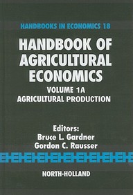 Handbook Of Agricultural Economics: Agricultural Production