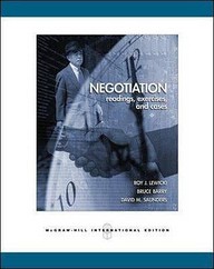 Negotiation: Readings, Exercises And Cases