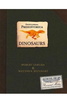 Encyclopedia Prehistorica Dinosaurs Pop Up