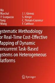 Systematic Methodology For Real-Time Cost-Effective Mapping Of Dynamic Concurrent Task-Based Systems On Heterogeneous Platforms