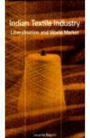 Indian Textile Industry Liberalisation & World Market