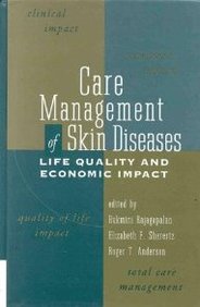 Care Management Of Skin Diseases - Life Quality And Economic Imp