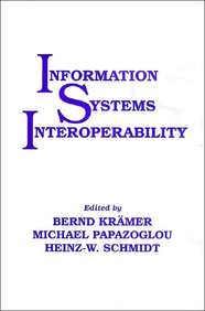 Information Systems Interoperability (Advanced Software Development Series)