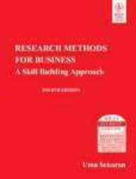 Research Methods For Business: A Skill Building Approach, 4th Ed