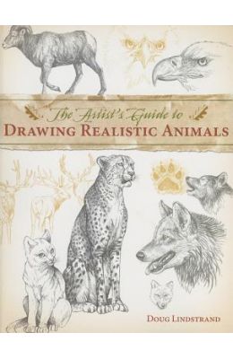 Artists Guide To Drawing Realistic Animals
